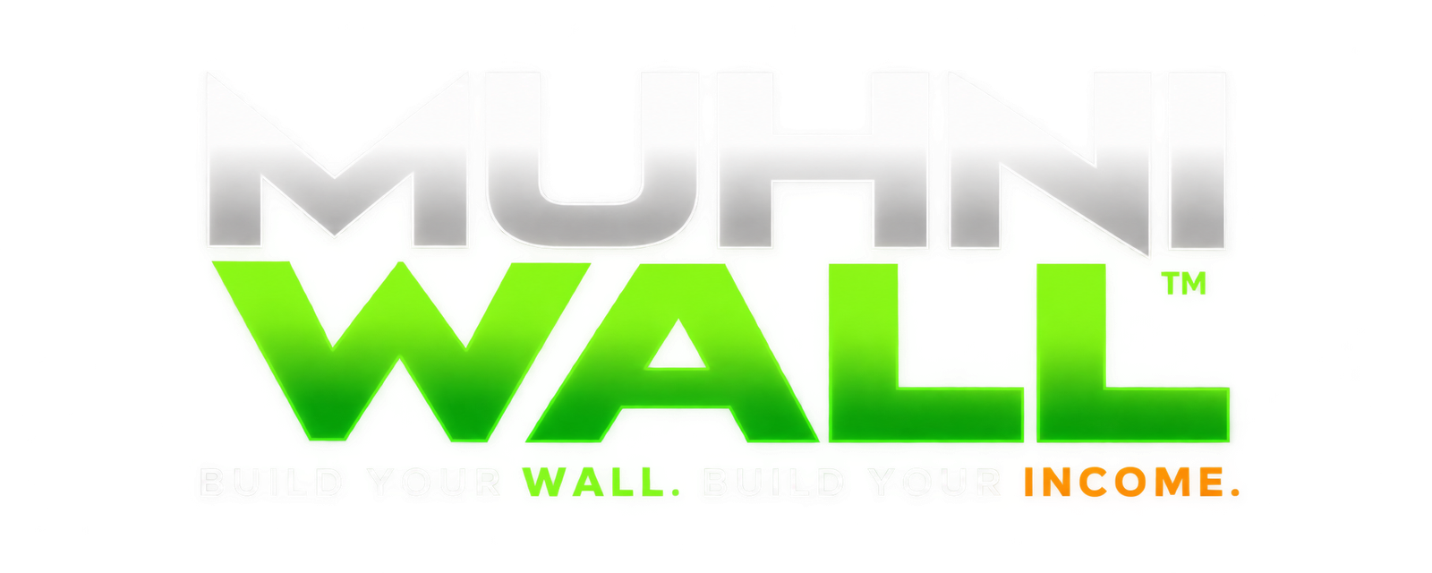 Muhni Wall — Build Your Wall. Build Your Income.
